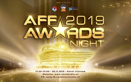 Chính thức: AFF Awards Night 2019 được tổ chức tại Hà Nội