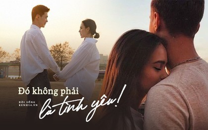 Những khoảnh khắc giúp bạn nhận ra: Đây không phải là tình yêu, mình phải dừng lại thôi!