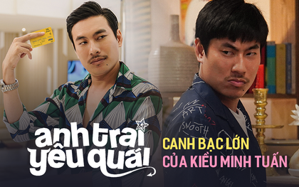 "Anh Trai Yêu Quái" - Canh bạc quyết định của "gã trai hư" Kiều Minh Tuấn?