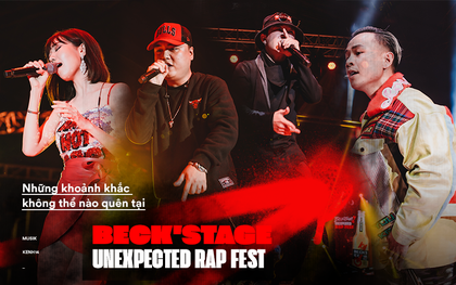 Beck'Stage Unexpected Rap Fest - Thăng hoa trong từng khoảnh khắc, đưa battle rap lên một tầm cao mới và khẳng định sức mạnh của Underground!