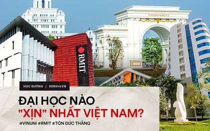 Top trường Đại học sang chảnh, kiến trúc đẳng cấp, học phí trăm triệu đến vài tỷ dành cho hội nhà giàu ở Việt Nam