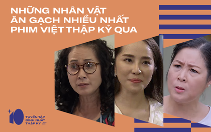 6 gương mặt bị ném đá nhiều nhất phim Việt thập kỷ qua toàn là nữ nhân, mẹ chồng và tiểu tam đua nhau "no gạch"