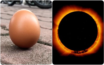 Thực hư hiện tượng quả trứng dựng đứng đầy vi diệu trong ngày diễn ra nhật thực cuối cùng của thập kỷ