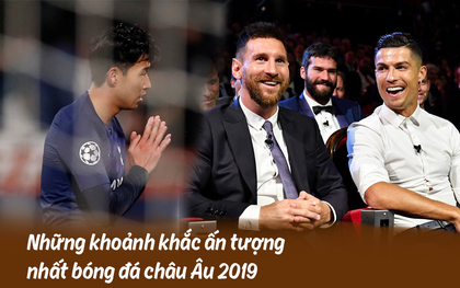 10 khoảnh khắc bóng đá châu Âu đẹp nhất năm 2019: Ronaldo mời Messi ăn tối, Son Heung-min chắp tay xin lỗi CĐV