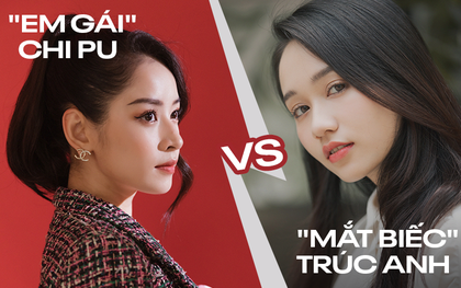 So kè “Em gái” Chi Pu và “Mắt biếc” Trúc Anh: Nhan sắc bất phân thắng bại, nhưng độ bạo đàn em phải chào thua!