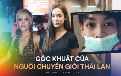 Góc khuất của cuộc đời người chuyển giới Thái Lan: Xã hội chấp nhận nhưng gia đình chối bỏ, ước mơ làm giáo viên quá xa xôi