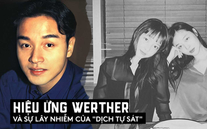 Hiệu ứng Werther và sự lây nhiễm của "dịch tự sát": Tự kết liễu sinh mạng là giải thoát cho bản thân hay chỉ là sự bắt chước?