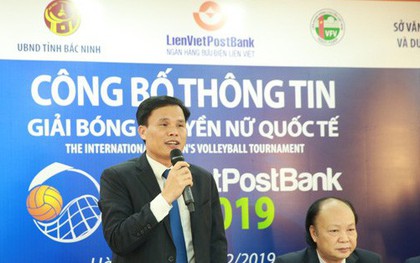 Công bố Giải vô địch bóng chuyền nữ quốc tế Cup LienVietPostBank 2019