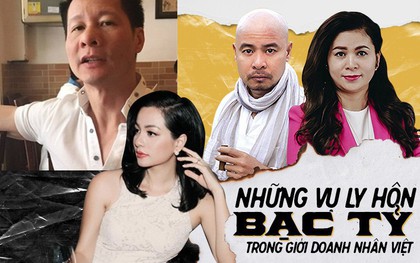 Những vụ ly hôn "bạc tỷ" trong giới doanh nhân Việt từng ồn ào không kém vợ chồng "vua cà phê" Trung Nguyên