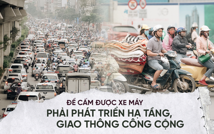 Chuyên gia và người dân nói về thí điểm cấm xe máy trên 2 tuyến đường ở Hà Nội: Phải có lộ trình, sau đó từng bước phát triển hạ tầng, giao thông công cộng