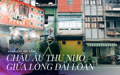 Có một châu Âu thu nhỏ giữa lòng Đài Loan mang tên Cơ Long: Cảnh đẹp, giá rẻ và đồ ăn ngon miễn chê!