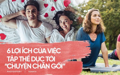 Hoạt động thể chất thường xuyên có thể mang lại những lợi ích tuyệt vời này với "chuyện chăn gối"