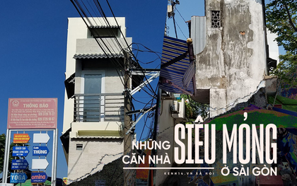 Cuộc sống bên trong những căn nhà "siêu mỏng" ở Sài Gòn, chiều ngang còn ngắn hơn sải tay người lớn