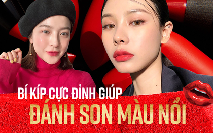 Học ngay bộ "bí kíp cực đỉnh" này để sở hữu skill đánh son màu nổi đẹp như người ta