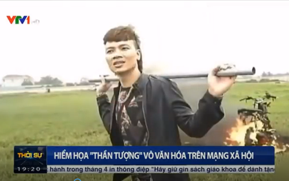 Khá "bảnh" lên bản tin Thời sự VTV: Hiểm họa "thần tượng" vô văn hóa trên MXH