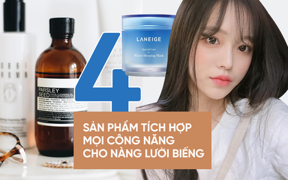 Mách bạn những sản phẩm hội tụ nhiều công năng mà giá chỉ vài trăm ngàn, cực hợp với nàng lười skin care