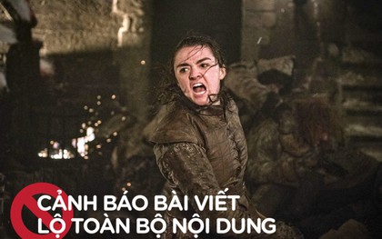 Game of Thrones mùa 8: Mạng xã hội tranh cãi gay gắt vì hành động gây sốc của Arya