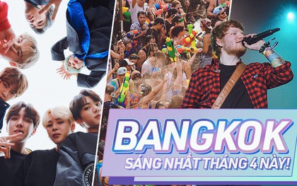 Loạt sự kiện đình đám khiến Bangkok trở thành điểm đến hot nhất tháng 4 này, trong đó có một sự kiện mang tính cột mốc với Kpop