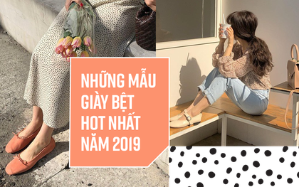 Những mẫu giày bệt siêu hot hit mà cô nàng sành mặc nào cũng nên sở hữu một đôi