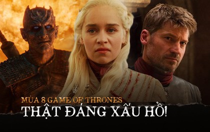 Game of Thrones: 8 năm tuyệt vời hủy hoại tan tành trong 2 tập rưỡi?