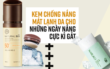 4 loại kem chống nắng có khả năng làm mát, giảm nhiệt là thứ bạn cần cho những ngày siêu nóng này