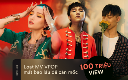 Tốc độ đạt 100 triệu views cho MV Vpop: người chỉ mất hơn 1 tháng, kẻ hơn 6 năm!