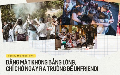 Điểm danh những drama khiến lớp 12 không đoàn kết: Bằng mặt không bằng lòng, chờ ngày ra trường để unfriend!