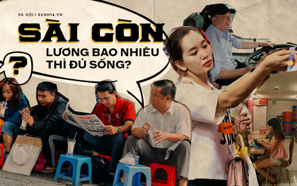 Lương bao nhiêu mới đủ sống ở Sài Gòn: Người 5 triệu là "sung túc", kẻ 20 triệu vẫn thiếu đủ điều