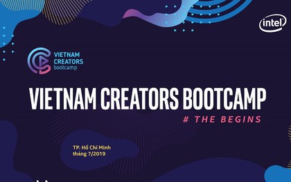 Bật mí câu chuyện đằng sau những kênh video khủng triệu view: Tất cả sẽ có tại Vietnam Creators Bootcamp