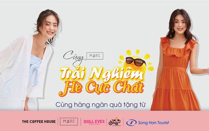 Trải nghiệm hè cực chất với MARC Fashion