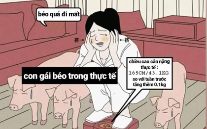 Con gái trên Facebook và đời thực: Miệng đòi giảm cân nhưng luôn ăn khẩu phần của 5 người, than ế nhưng ai đến tỏ tình đều từ chối