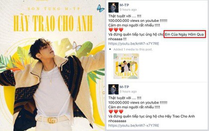 MV "Hãy Trao Cho Anh" đạt mốc 100 triệu views, Sơn Tùng M-TP vui quá viết caption chúc mừng... "Em Của Ngày Hôm Qua"