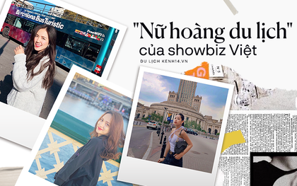 Điểm danh 5 “nữ thần du lịch” của showbiz Việt: Toàn nhan sắc cực phẩm, đi tới đâu là fan đổ ầm ầm tới đó!