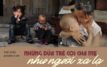 Những đứa trẻ bị bỏ rơi ở Trung Quốc khi bố mẹ ra thành phố mưu sinh: Trầm cảm vì tổn thương, rủ nhau tìm đến cái chết