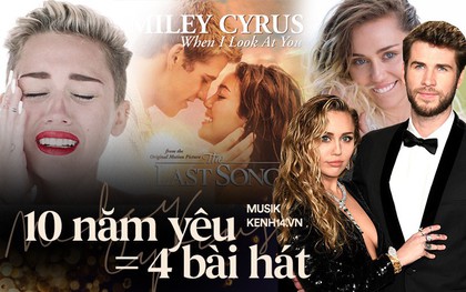 Muốn biết chuyện tình của Miley Cyrus - Liam Hemsworth thăng trầm ra sao, nghe 4 bài hát này là đủ cho 10 năm!