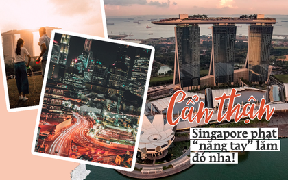 Những quy định “cực gắt” ở Singapore buộc du khách phải nắm rõ, vì chỉ đi bộ qua đường mà cũng có thể bị... bỏ tù