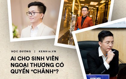 Sinh viên Ngoại thương chảnh là “kiêu ngạo” hay “tự tin”? Doanh nghiệp trả lương bao nhiêu thì mời được “sinh viên chảnh” về làm việc?