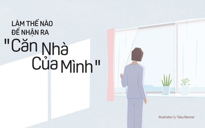 Đi tìm căn nhà dành riêng cho bạn: 5 câu hỏi bạn cần tự trả lời trước khi "gánh nợ"