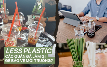 Less plastic: các quán và thương hiệu cà phê đã làm gì để bảo vệ môi trường?