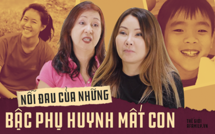 Chuyện buồn của những bậc cha mẹ mất con: Nỗi đau khôn nguôi về sự thật không muốn chấp nhận và bài học cuộc sống từ sự ra đi của đứa trẻ