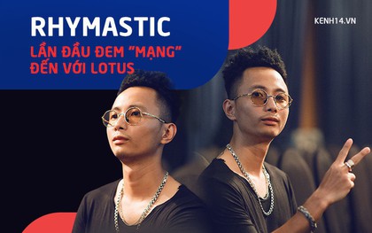 Phỏng vấn nóng Rhymastic về ca khúc mở màn lễ ra mắt MXH Lotus: "Hi vọng câu hỏi trong 'Mạng' sẽ được giải đáp tại Lotus"