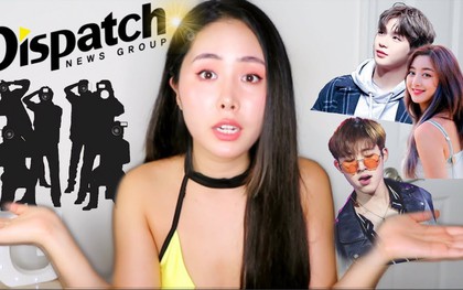 Dispatch đã săn được tin hot như thế nào? Cựu idol Kpop tiết lộ nguồn tin trong truyền thuyết của "thánh bóc phốt"