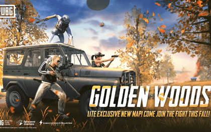 PUBG Mobile Lite ra bản cập nhật mới, xuất hiện bản đồ độc quyền mang tên Golden Woods