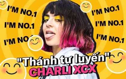 "Thánh tự luyến" Charli XCX: Hết xưng là “đấng cứu thế” của nền nhạc Pop, giờ lại tự khen ngất trời album của chính mình