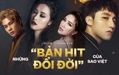 Hát miệt mài bao năm cũng chẳng bằng 1 hit "gặp thời", loạt sao Vpop kể từ bài hát "định mệnh" này là sự nghiệp lên như diều gặp gió