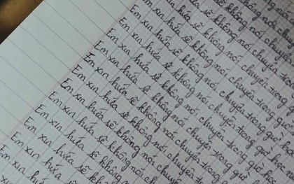 "Em xin hứa từ nay sẽ không...", câu chép phạt kinh điển ám ảnh nhất cuộc đời học sinh khiến ai cũng khiếp sợ