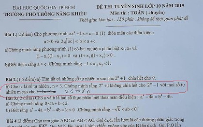 Đề thi Toán vào lớp 10 Phổ thông Năng khiếu gặp sai sót: Hiệu trưởng nói gì?