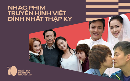 Những bản nhạc phim "huyền thoại" của thập kỷ 2010-2019: Từ "Vừa Đi Vừa Khóc" cho đến "Về Nhà Đi Con"... chỉ cần nghe nhạc dạo đã thấy "thắt" lòng