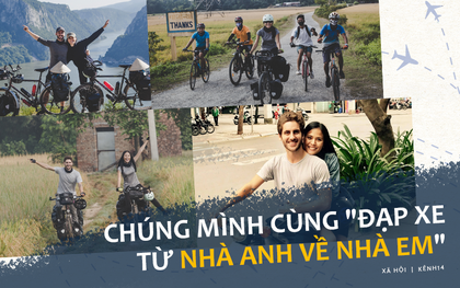 Chồng Pháp vợ Việt cùng đạp xe "từ nhà anh tới nhà em" 16.000 km và hành trình yêu thương mang tên "Nón lá"