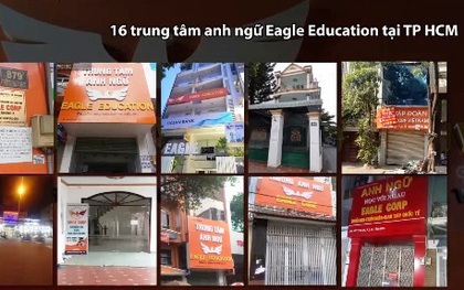 Hàng nghìn người mất tiền khi Trung tâm ngoại ngữ Eagle Education "gãy cánh"